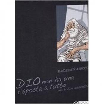 Dio non ha una risposta a tutto (ma è ben assistito)