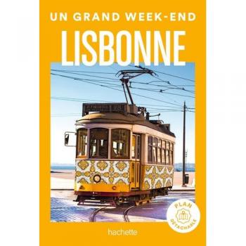 Lisbonne Un Grand Week-end
