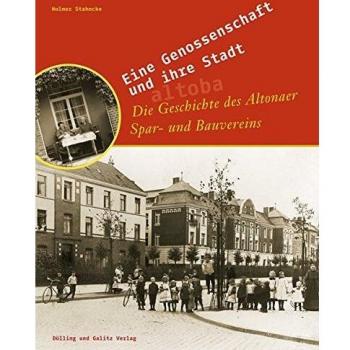 Eine Genossenschaft und ihre Stadt: Die Geschichte des Altonaer Spar