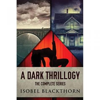 Blackthorn, Isobel: A Dark Thrillogy