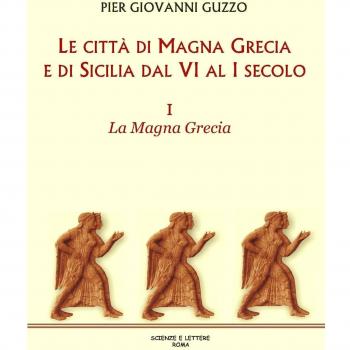 Le città di Magna Grecia e di Sicilia dal VI al I secolo. La Magna Grecia (Vol. 1)
