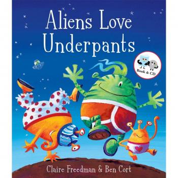 Aliens Love Underpants! (Book & CD), Claire Freedman, Used; Good Book
