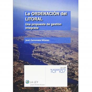 La ordenación del litoral: una propuesta de gestión integrada