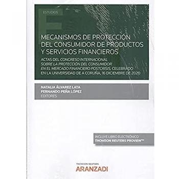 Mecanismos de protección del consumidor de productos y servicios financieros: