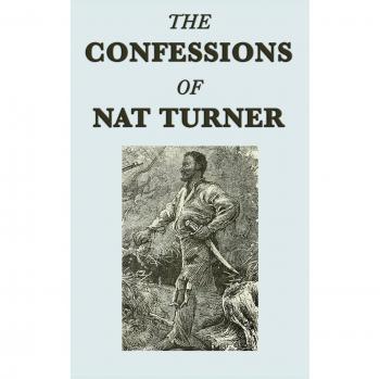 Turner, Nat: The Confessions of Nat Turner