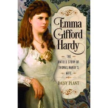 Emma Gifford Hardy : The Untold Story of Thomas Hardy's Wife