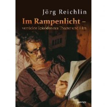 Im Rampenlicht – verrückte Episoden aus Theater und Film