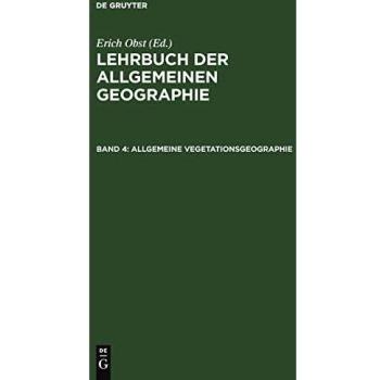 Allgemeine Vegetationsgeographie (Lehrbuch der Allgemeinen Geographie)
