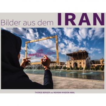 Berger, Thorge: Bilder aus dem Iran