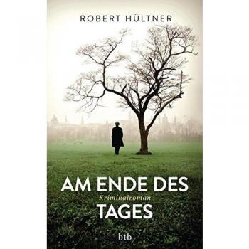 Am Ende des Tages: Kriminalroman