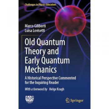 Old Quantum Theory and Early Quantum Mechanics