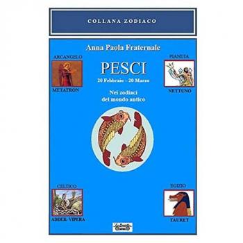 Pesci. 20 febbraio 20 marzo. Nei zodiaci del mondo antico