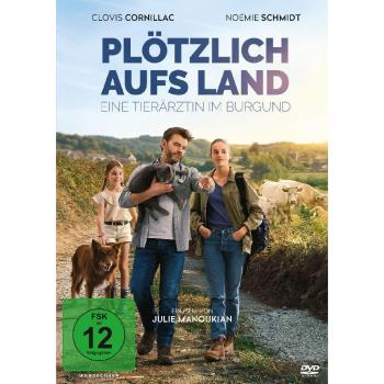 Plötzlich aufs Land: Eine Tierärztin im Burgund