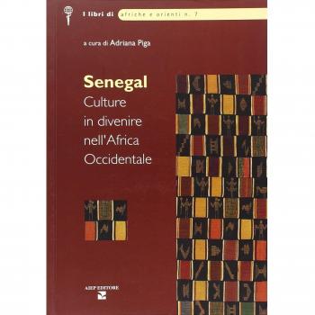 Senegal. Culture in divenire nell'Africa Occidentale