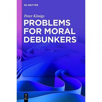 Problems for Moral Debunkers: On the Logic and Limits of Empirically Informed Ethics