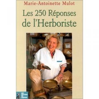 Les 250 réponses de l'herboriste (Santé et Mieux)