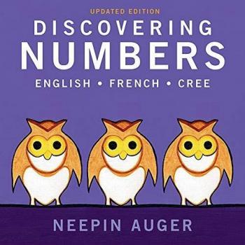 Discovering Numbers: English * French * Cree
