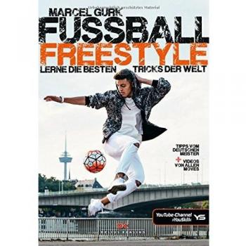 Marcel Gurk Fußball Freestyle: Lerne Die Besten Tricks Der Welt