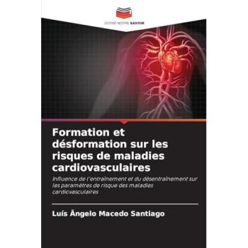 Santiago, Luís Ângelo Macedo: Formation et désformation sur les risques de maladies cardiovasculaires