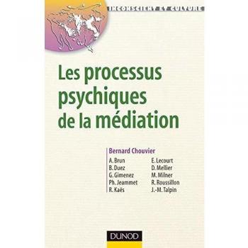 Les processus psychiques de la médiation (Inconscient et)