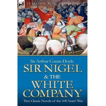 Sir Nigel & the White Company
