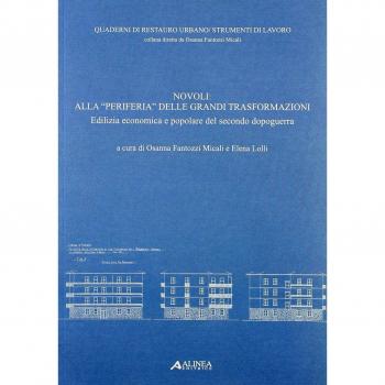 Novoli. Alla «periferia» delle grandi trasformazioni: edilizia economica e popolare nel secondo dopoguerra