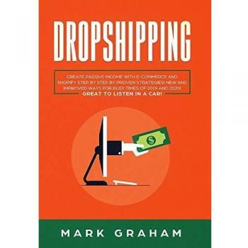 Dropshipping: Create Passive Income with E
