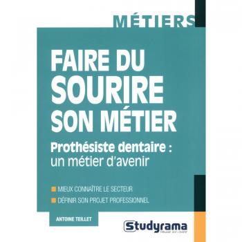 Faire du sourire son métier