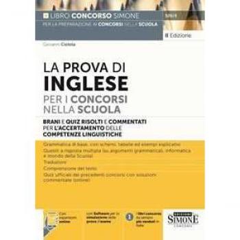 La prova di inglese per i concorsi nella scuola. Brani e quiz ris...