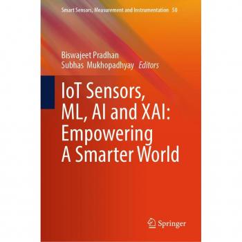 IoT Sensors ML AI and XAI: Empowering A Smarter World