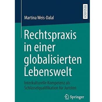 Rechtspraxis in einer globalisierten Lebenswelt: Interkulturelle Kompetenz als Schlüsselqualifikation für Juristen