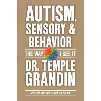 Autism and Sensory Issues: the Way I See It : Everything You Need to Know