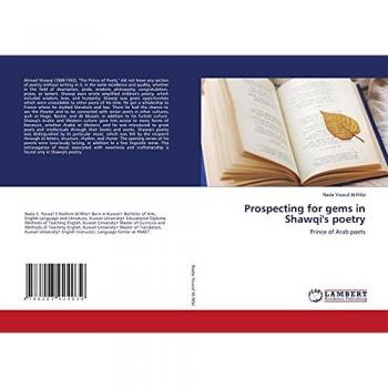 Prospecting for gems in Shawqi's poetry: Prince of Arab poets