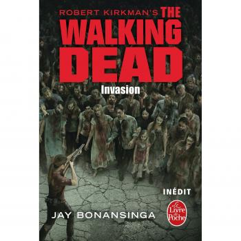 Invasion (The Walking Dead, Tome 6)