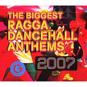 Compilation des Plus Grands Hymnes Ragga Dancehall 2007