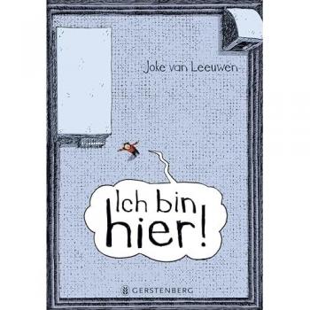 Ich bin hier!, Libro per bambini di Hanni Ehlers, Joke van Leeuwen