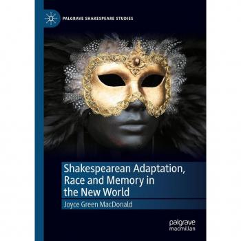 Shakespearean Adaptation Race and Memory in the New World