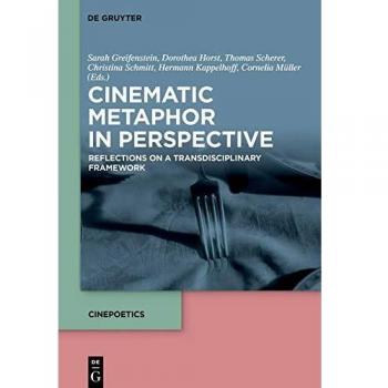 Cinematic Metaphor in Perspective: Reflections on a Transdisciplinary Framework