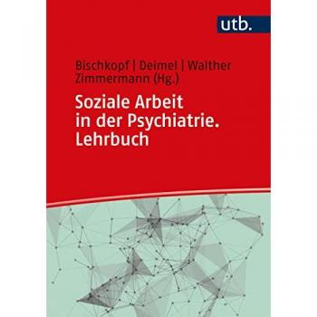 Soziale Arbeit in der Psychiatrie. Lehrbuch