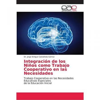 Castañeda Gómez, Jorge Enrique: Integración de los Niños como Trabajo Cooperativo en las Necesidades