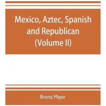 Mexico Aztec Spanish and republican