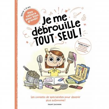 Je me débrouille tout seul !
