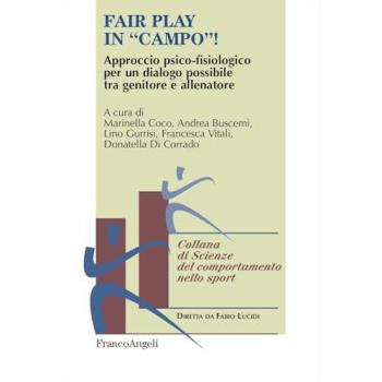 Fair play in «campo»! Approccio psico-fisiologico per un dialogo ...