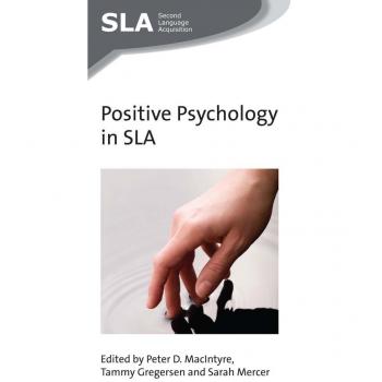 Positive Psychology in SLA