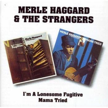 I'M a Lonesome Fugitive/Mama Tried