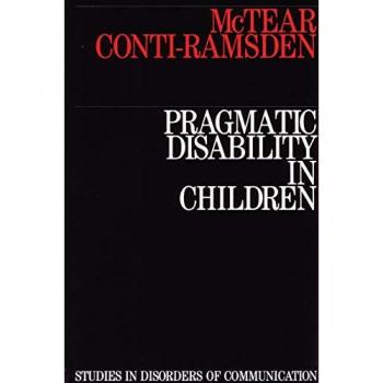 Pragmatic Disability in Children: Assessment and Intervention