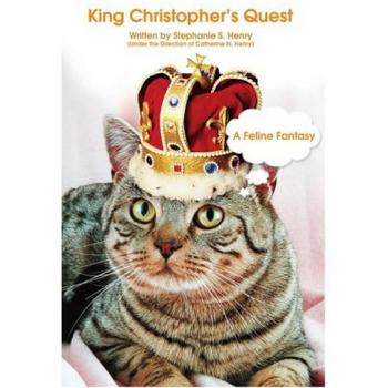 King Christopher's Quest: A Feline Fantasy