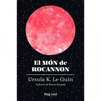 Le Guin, Ursula K. El Món De Rocannon