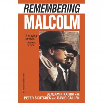 Remembering Malcolm, by Benjamin Karim