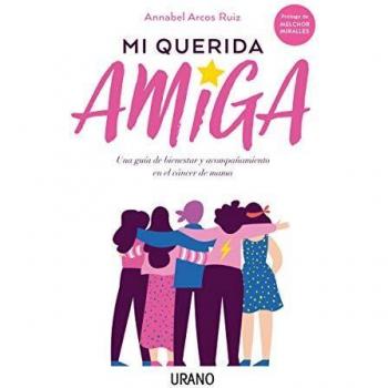 Mi Querida Amiga: Una guía de bienestar y acompañamiento en el cáncer de mama